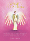 Angel Healing (eBook): Invoking the Healing Power of Angels through Simple Ritual